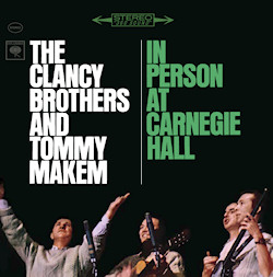 The Clancy Brothers and Tommy Makem In Person At Carnegie Hall